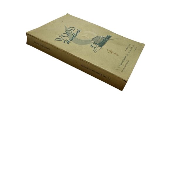 Wood Handbook - No. 72 U.S. Department of Agriculture Forest Service 1955 PB - Picture 3 of 8